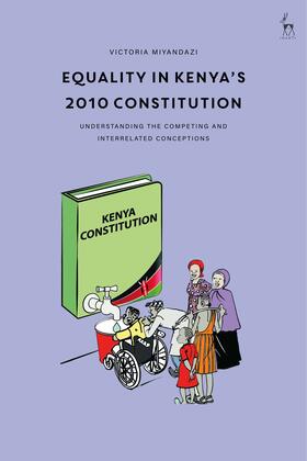 Miyandazi | Equality in Kenya's 2010 Constitution: Understanding the Competing and Interrelated Conceptions | Buch | 978-1-5099-4119-3 | sack.de