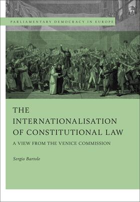 Bartole | Bartole, P: The Internationalisation of Constitutional Law | Buch | 978-1-5099-4263-3 | sack.de