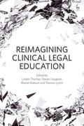 Thomas / Vaughan / Malkani |  Reimagining Clinical Legal Education | Buch |  Sack Fachmedien
