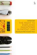 Odaki |  The Right to Employee Inventions in Patent Law: Debunking the Myth of Incentive Theory | Buch |  Sack Fachmedien