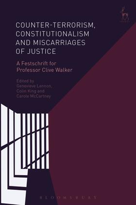 Lennon / King / McCartney | Counter-terrorism, Constitutionalism and Miscarriages of Justice: A Festschrift for Professor Clive Walker | Buch | 978-1-5099-4394-4 | sack.de