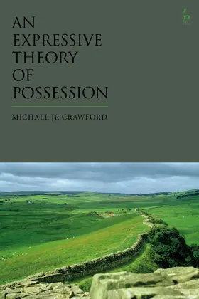 Crawford | An Expressive Theory of Possession | Buch | 978-1-5099-4408-8 | www.sack.de