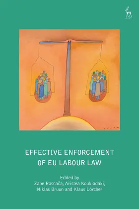 Rasnaca / Koukiadaki / Bruun |  Effective Enforcement of EU Labour Law | Buch |  Sack Fachmedien