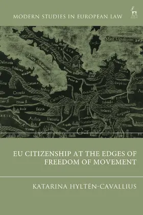 Hyltén-Cavallius |  EU Citizenship at the Edges of Freedom of Movement | Buch |  Sack Fachmedien