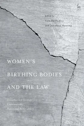 Pickles / Herring | Women's Birthing Bodies and the Law | Buch | 978-1-5099-4553-5 | sack.de