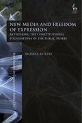Koltay |  New Media and Freedom of Expression | Buch |  Sack Fachmedien