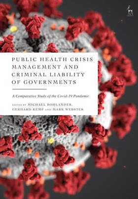 Bohlander / Kemp / Webster | Public Health Crisis Management and Criminal Liability of Governments | Buch | 978-1-5099-4635-8 | sack.de