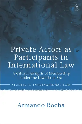 Rocha |  Private Actors as Participants in International Law | Buch |  Sack Fachmedien