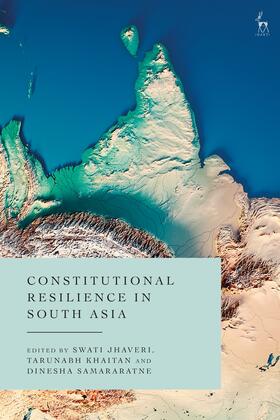 Jhaveri / Khaitan / Samararatne |  Constitutional Resilience in South Asia | Buch |  Sack Fachmedien