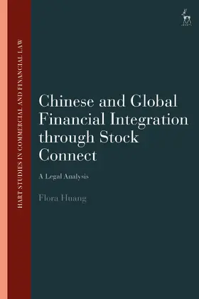 Huang |  Chinese and Global Financial Integration through Stock Connect | Buch |  Sack Fachmedien