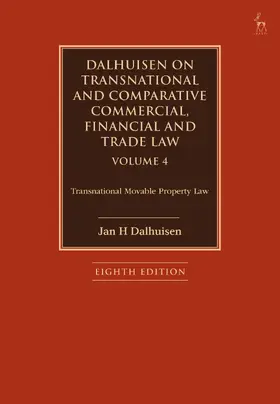 Dalhuisen |  Dalhuisen on Transnational and Comparative Commercial, Financial and Trade Law Volume 4 | Buch |  Sack Fachmedien