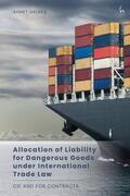 Gelgeç |  Allocation of Liability for Dangerous Goods Under International Trade Law: Cif and Fob Contracts | Buch |  Sack Fachmedien