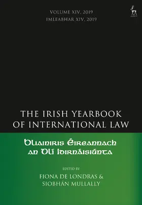 de Londras / Mullally |  The Irish Yearbook of International Law, Volume 14, 2019 | Buch |  Sack Fachmedien