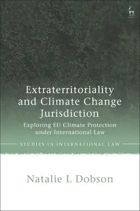 Dobson |  Extraterritoriality and Climate Change Jurisdiction | Buch |  Sack Fachmedien