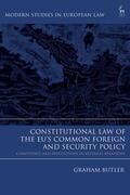 Butler |  Constitutional Law of the Eu's Common Foreign and Security Policy: Competence and Institutions in External Relations | Buch |  Sack Fachmedien