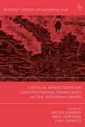 Garben / Govaere / Nemitz |  Critical Reflections on Constitutional Democracy in the European Union | Buch |  Sack Fachmedien
