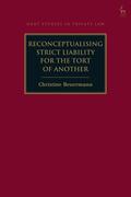 Beuermann |  Reconceptualising Strict Liability for the Tort of Another | Buch |  Sack Fachmedien