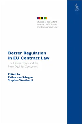 van Schagen / Weatherill |  Better Regulation in EU Contract Law | Buch |  Sack Fachmedien