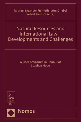 Fremuth / Griebel / Heinsch |  Natural Resources and International Law - Developments and Challenges | Buch |  Sack Fachmedien