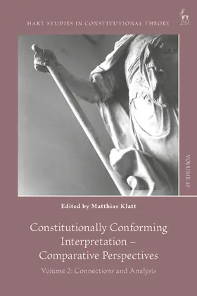 Klatt |  Constitutionally Conforming Interpretation – Comparative Perspectives | Buch |  Sack Fachmedien