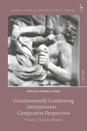 Klatt |  Constitutionally Conforming Interpretation – Comparative Perspectives | Buch |  Sack Fachmedien