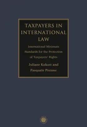 Kokott / Pistone |  Taxpayers in International Law | Buch |  Sack Fachmedien