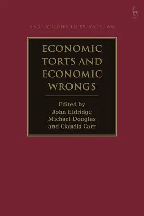 Eldridge / Douglas / Carr |  Economic Torts and Economic Wrongs | Buch |  Sack Fachmedien