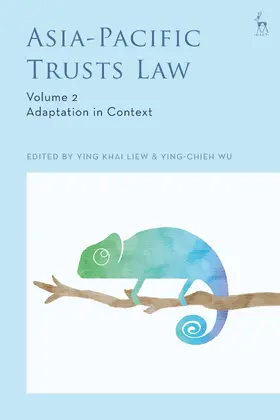 Liew / Wu |  Asia-Pacific Trusts Law, Volume 2 | Buch |  Sack Fachmedien