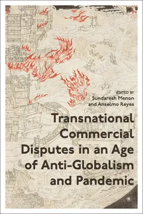 Menon / Reyes |  Transnational Commercial Disputes in an Age of Anti-Globalism and Pandemic | Buch |  Sack Fachmedien