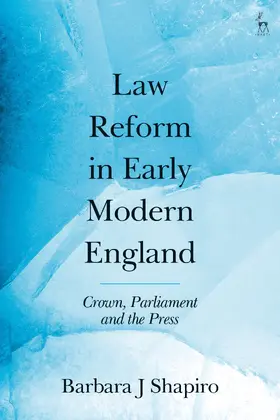 Shapiro |  Law Reform in Early Modern England | Buch |  Sack Fachmedien