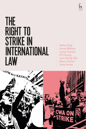 Vogt / Bellace / Compa |  The Right to Strike in International Law | Buch |  Sack Fachmedien