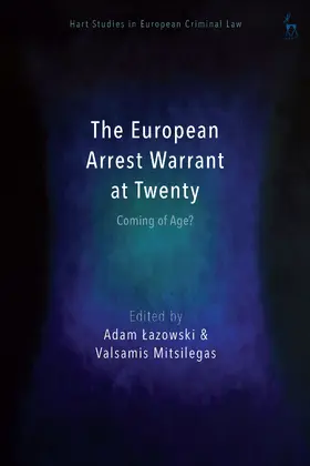 Lazowski / Mitsilegas |  The European Arrest Warrant at Twenty | Buch |  Sack Fachmedien