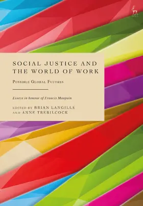 Langille / Trebilcock |  Social Justice and the World of Work | Buch |  Sack Fachmedien