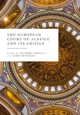 Arnull / Tridimas |  The European Court of Justice and Its Critics | Buch |  Sack Fachmedien