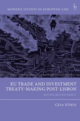Kübek |  EU Trade and Investment Treaty-Making Post-Lisbon | Buch |  Sack Fachmedien