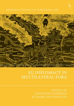 Kaddous / Hoffmeister |  EU Diplomacy in Multilateral Fora | Buch |  Sack Fachmedien