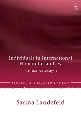 Landefeld |  Individuals in International Humanitarian Law | Buch |  Sack Fachmedien
