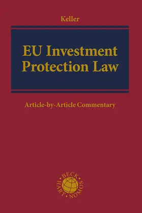 Keller |  EU Investment Protection Law | Buch |  Sack Fachmedien