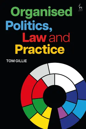 Gillie |  Organised Politics, Law and Practice | Buch |  Sack Fachmedien