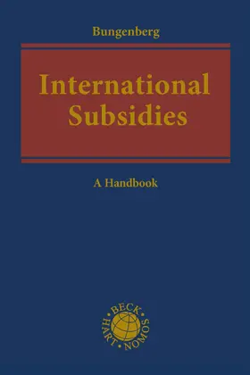 Bungenberg |  International Subsidies | Buch |  Sack Fachmedien