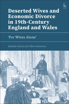 Aston / Anderson |  Deserted Wives and Economic Divorce in 19th-Century England and Wales | Buch |  Sack Fachmedien
