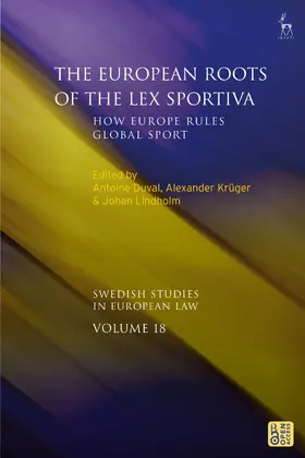 Duval / Krüger / Lindholm |  The European Roots of the Lex Sportiva | Buch |  Sack Fachmedien