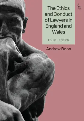 Boon |  The Ethics and Conduct of Lawyers in England and Wales | Buch |  Sack Fachmedien