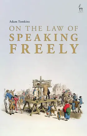 Tomkins | On the Law of Speaking Freely | Buch | 978-1-5099-7209-8 | www.sack.de