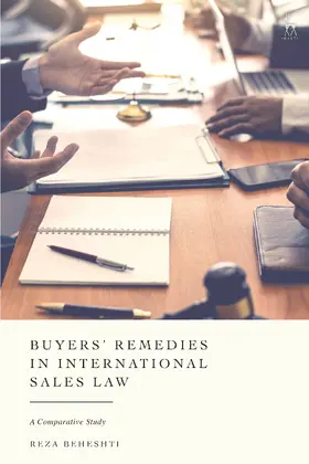 Beheshti |  Buyers' Remedies in International Sales Law | Buch |  Sack Fachmedien