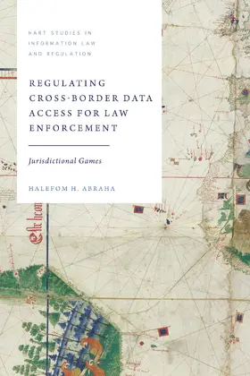 Abraha |  Regulating Cross-Border Data Access for Law Enforcement | Buch |  Sack Fachmedien