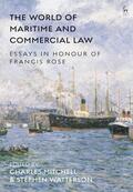 Mitchell / Watterson |  The World of Maritime and Commercial Law: Essays in Honour of Francis Rose | Buch |  Sack Fachmedien