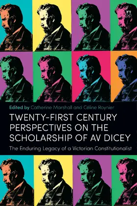 Marshall / Roynier |  Twenty-First Century Perspectives on the Scholarship of AV Dicey | Buch |  Sack Fachmedien
