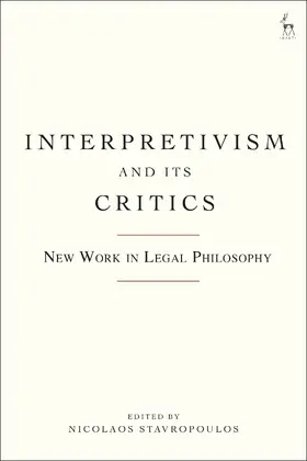 Stavropoulos |  Interpretivism and its Critics | Buch |  Sack Fachmedien