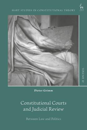 Grimm / Barzun / Visser |  Constitutional Courts and Judicial Review | Buch |  Sack Fachmedien